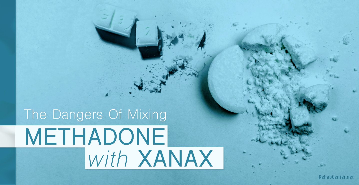 Taking of together and side effects methadone xanax