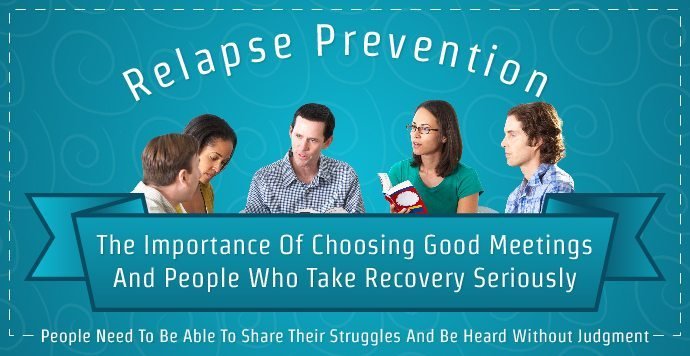 The Importance of Choosing Good Meetings and People Who Take Recovery Seriously