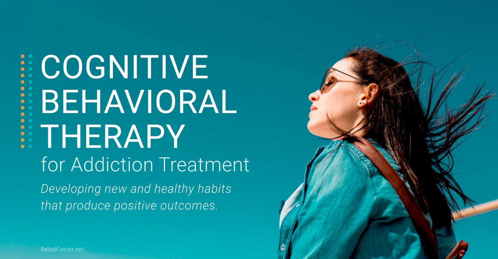 Cognitive Behavioral Therapy (CBT) For Addiction Rehab Centers