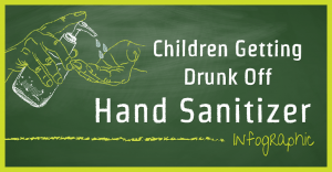Getting Drunk Off Hand Sanitizer Infographic