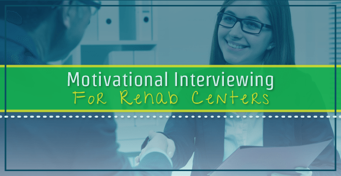 Motivational Interviewing For Rehab Centers