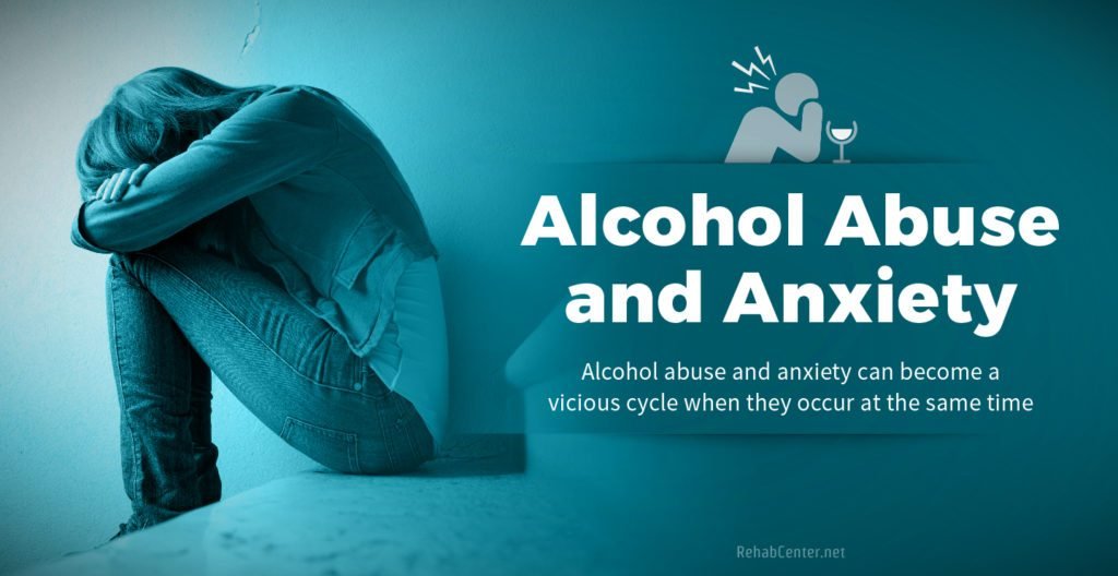 Alcohol Abuse and Anxiety